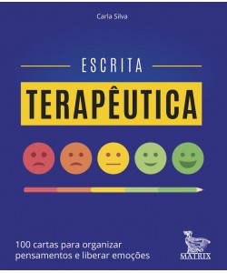 Escrita Terapêutica - 100 cartas para organizar pensamentos e liberar emoções