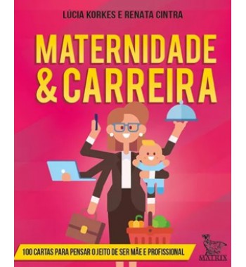 Maternidade e Carreira