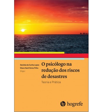 O Psicólogo na Redução dos Riscos de Desastres