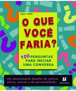 O que você faria?