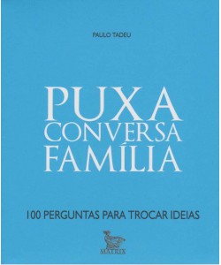 Puxa conversa família