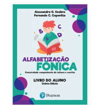 Alfabetização Fônica - Construindo Competência de Leitura e Escrita