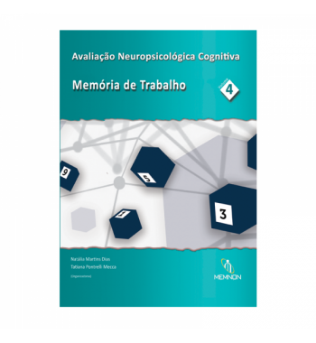 Avaliação Neuropsicológica Cognitiva (4): Memória de trabalho