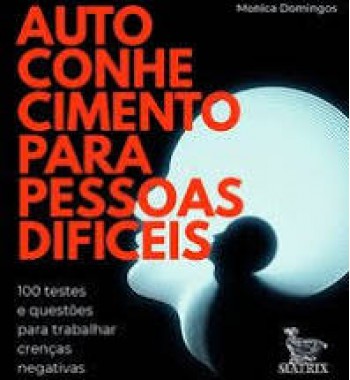 Autoconhecimento para Pessoas Difíceis