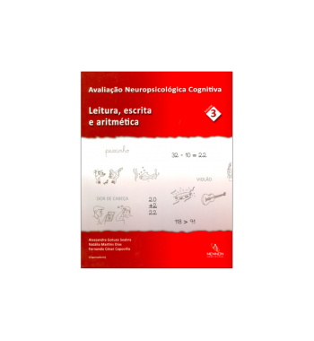 Avaliação Neuropsicológica Cognitiva (3): Leitura, escrita e aritmética