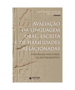 Avaliação da Linguagem  Oral, Escrita e de Habilidades Relacionadas