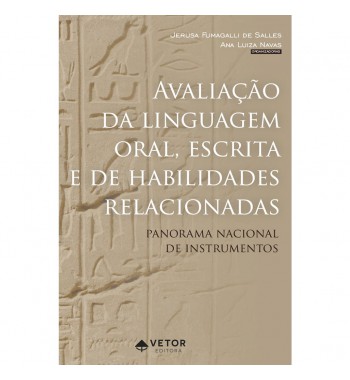 Avaliação da Linguagem  Oral, Escrita e de Habilidades Relacionadas