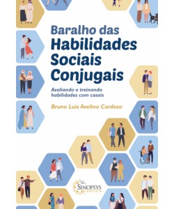 Baralho das Habilidades Sociais Conjugais - Avaliando e treinando habilidades com casais