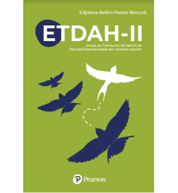 ETDAH – II Escala do Transtorno de Déficit de Atenção/Hiperatividade em contexto escolar