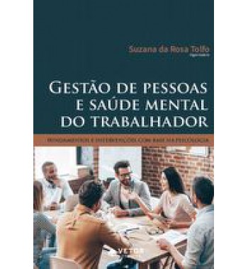 Gestão de Pessoas e Saúde Mental do Trabalhador