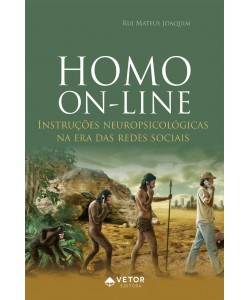 Homo On-line - Instruções neuropsicológicas na Era das Redes Sociais