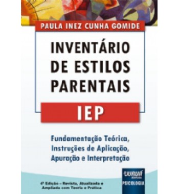 IEP - Inventário de Estilos Parentais - Livro de Instrução