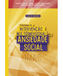 Programa de intervenção multidimensional para ansiedade social: Livro do terapeuta