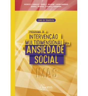 Programa de intervenção multidimensional para ansiedade social: Livro do terapeuta