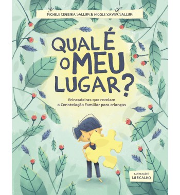 Qual é o meu lugar?  Brincadeiras que revelam a Constelação Familiar para Crianças