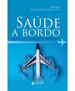 Saúde a Bordo - Práticas de Cuidado do Aeronauta