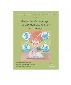 Tarefas para Avaliação Neuropsicológica (1): Avaliação de linguagem e funções executivas em crianças