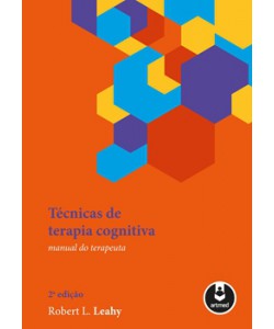 Técnicas de Terapia Cognitiva - Manual do Terapeuta