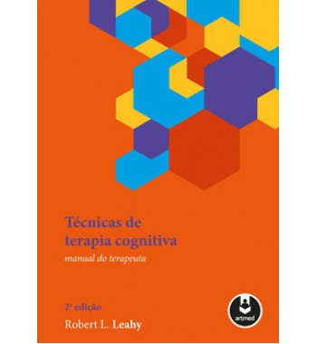 Técnicas de Terapia Cognitiva - Manual do Terapeuta