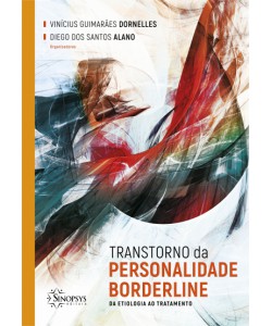 Transtorno da personalidade Borderline : Da etiologia ao tratamento