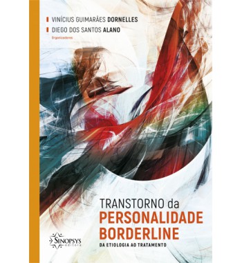 Transtorno da personalidade Borderline : Da etiologia ao tratamento