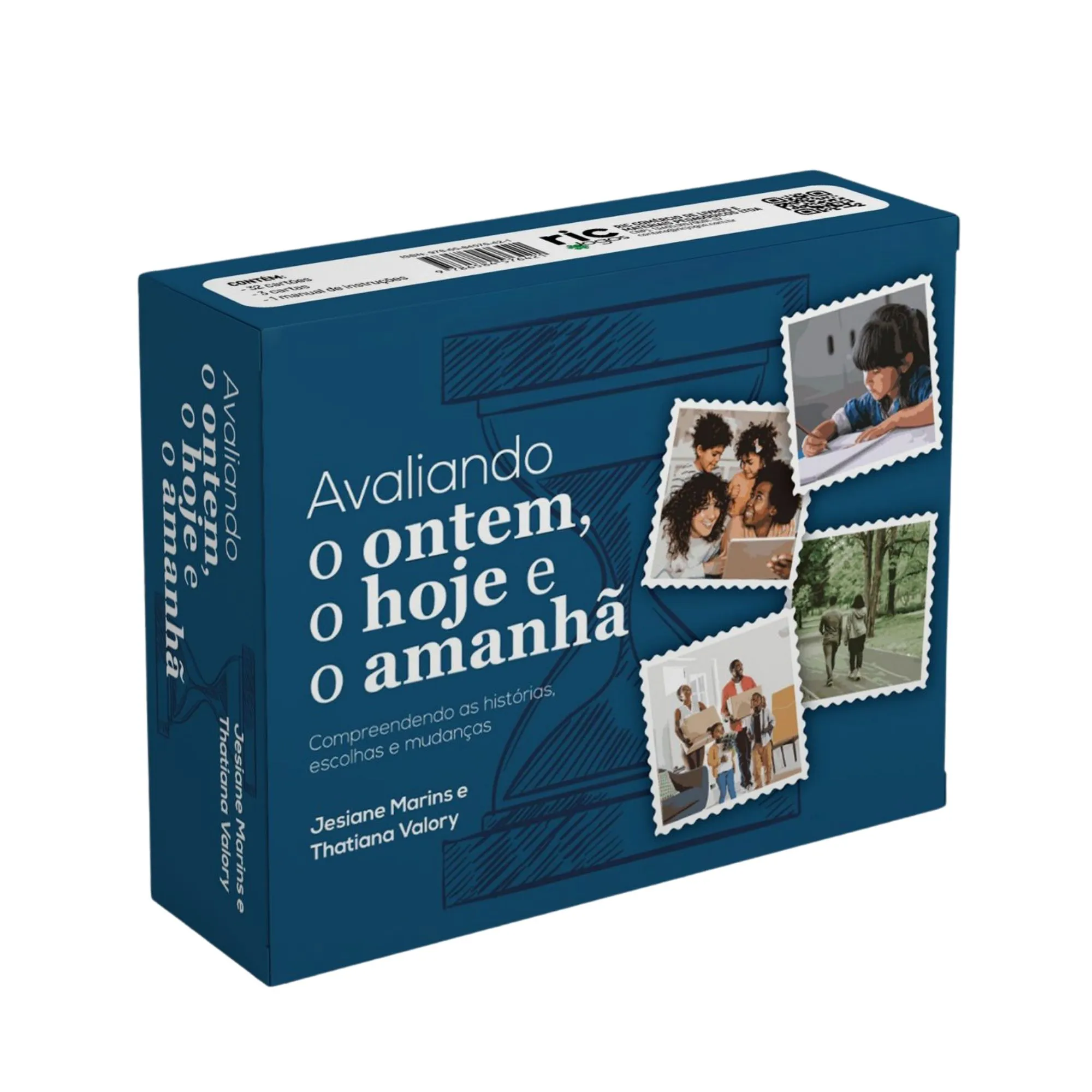 Avaliando o Ontem, o Hoje e o Amanhã - Compreendendo as histórias, escolhas e mudanças