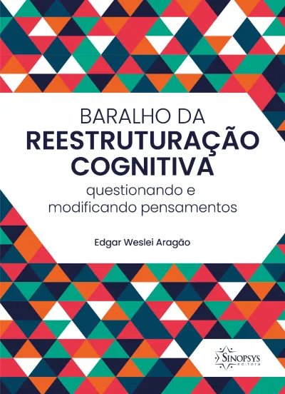 Baralho da Reestruturação Cognitiva - Questionando e modificando pensamentos