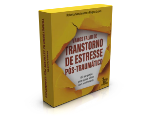 Vamos falar de Transtorno de Estresse Pós-Traumático