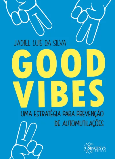 Good Vibes - Uma estratégia para prevenção de automutilações